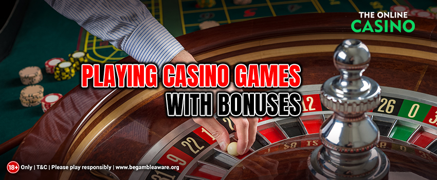 Playing-Casino-Games-with-Bonuses
