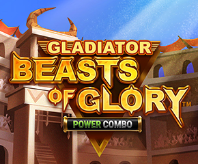 gladiator beasts of glory power combo
